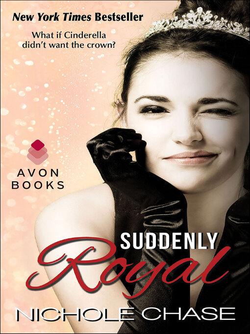 Title details for Suddenly Royal by Nichole Chase - Wait list